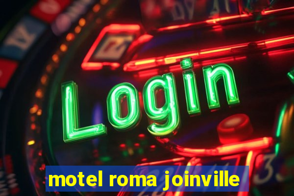 motel roma joinville